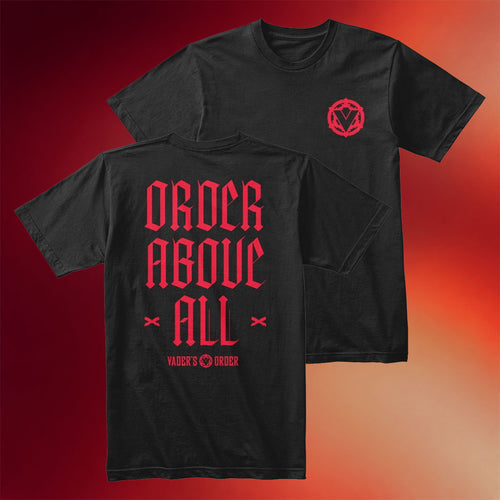 Vader_s Order Merch 2026 Vader_s Order Above All T-Shirt Best Gifts For Star Wars Fans