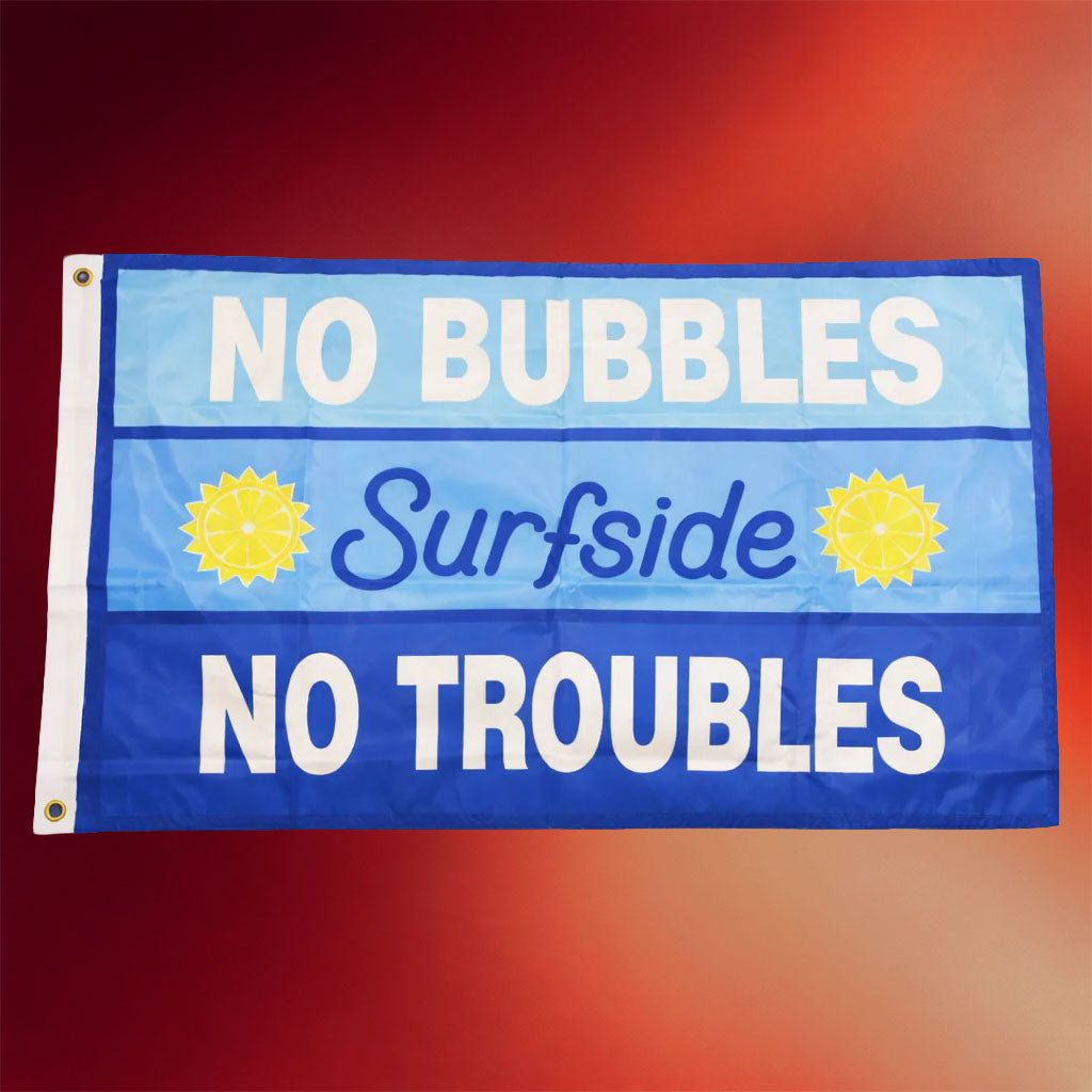Surfside Merch 2026 No Bubbles No Troubles Flag Lemonade Colorway Flag Home Decor Family Gifts