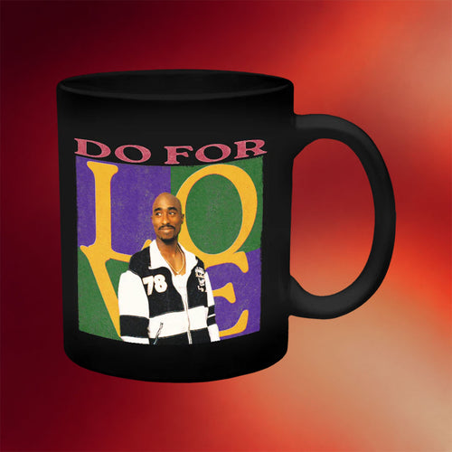 2Pac Merch 2026 Do For Love Mug Black Gift Ideas For Hip Hop Lovers