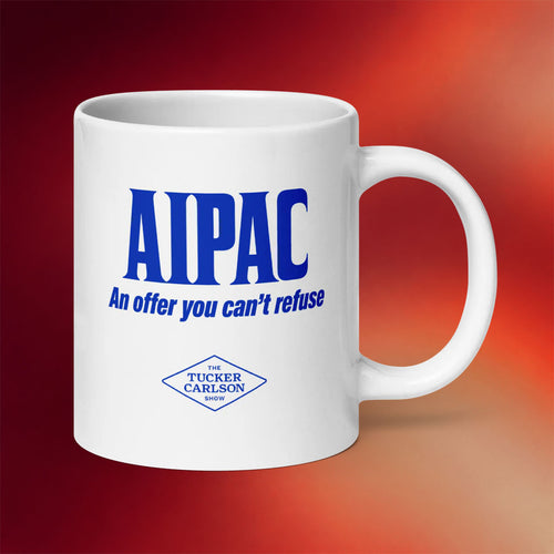 Tucker Carlson Merch 2026 AIPAC Mug An Offer You Can_t Refuse Cup Gifts Ideas For Husband
