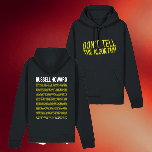Russell Howard Shore Merch Russell Howard Tour Hoodie Don_t Tell The Algorithm Hoodie Gifts