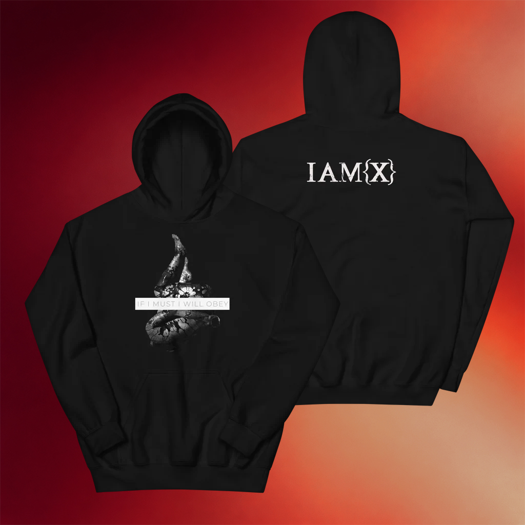 IAMX Merch If I Must I Will Obey Hoodie IAMX Hoodie Unique Gifts For Music Lovers
