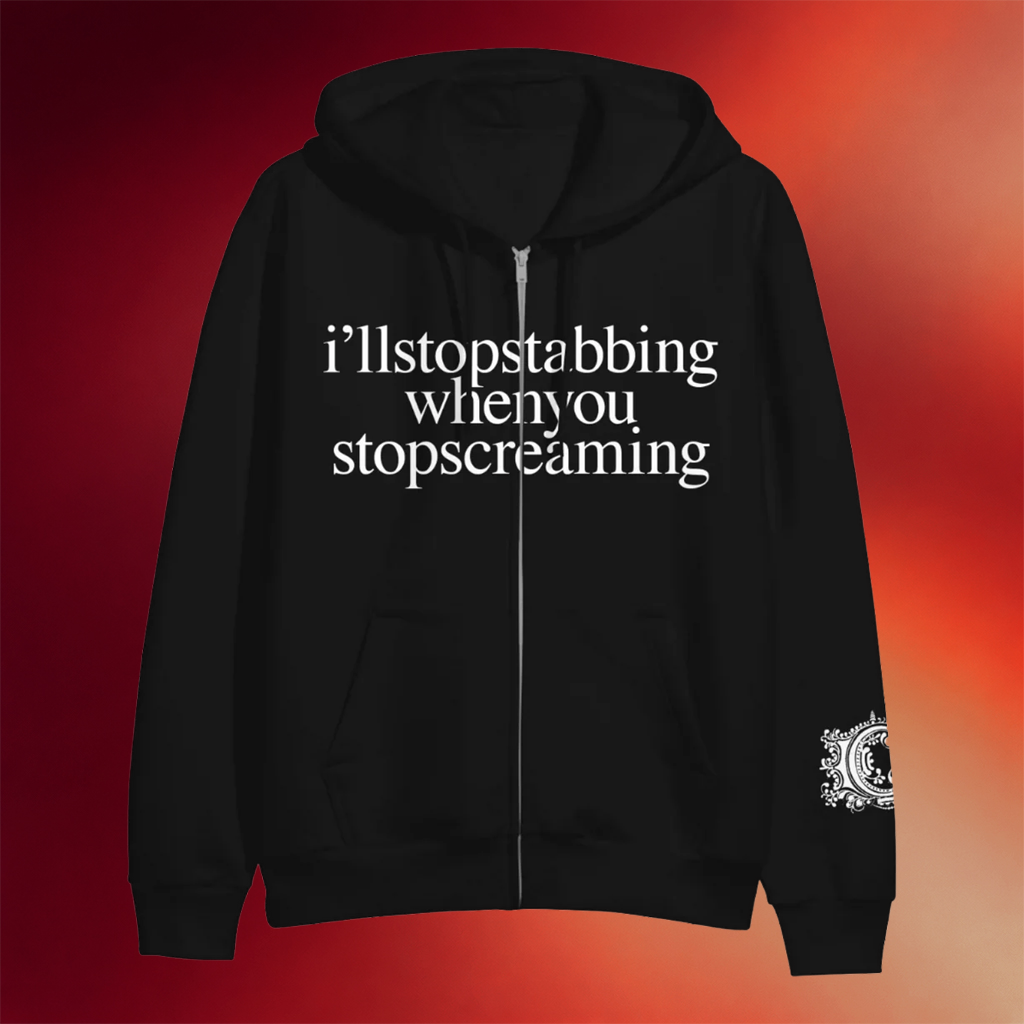 Chiodos Merch I_ll Stop Stabbing When You Stop Screaming Zip Hoodie Chiodos Fan Apparel