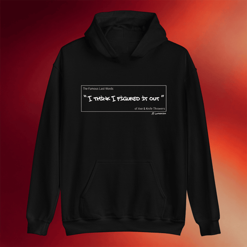 The Lumberjax Merch I Think I Figured Out Hoodie Birthday Gift Ideas For Husband