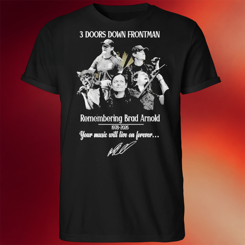3 Doors Down Frontman Remembering Brad Arnold 1978-2026 Tour Music Will Live On Forever Signature T-Shirt