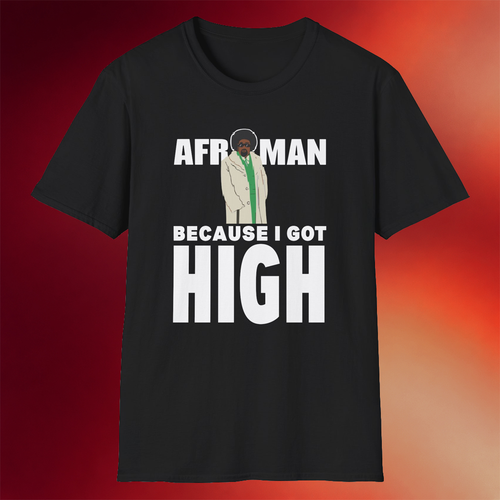 Afroman Merch 2026 Because I Got High T-Shirt Black Best Gifts For Rap Music Lovers