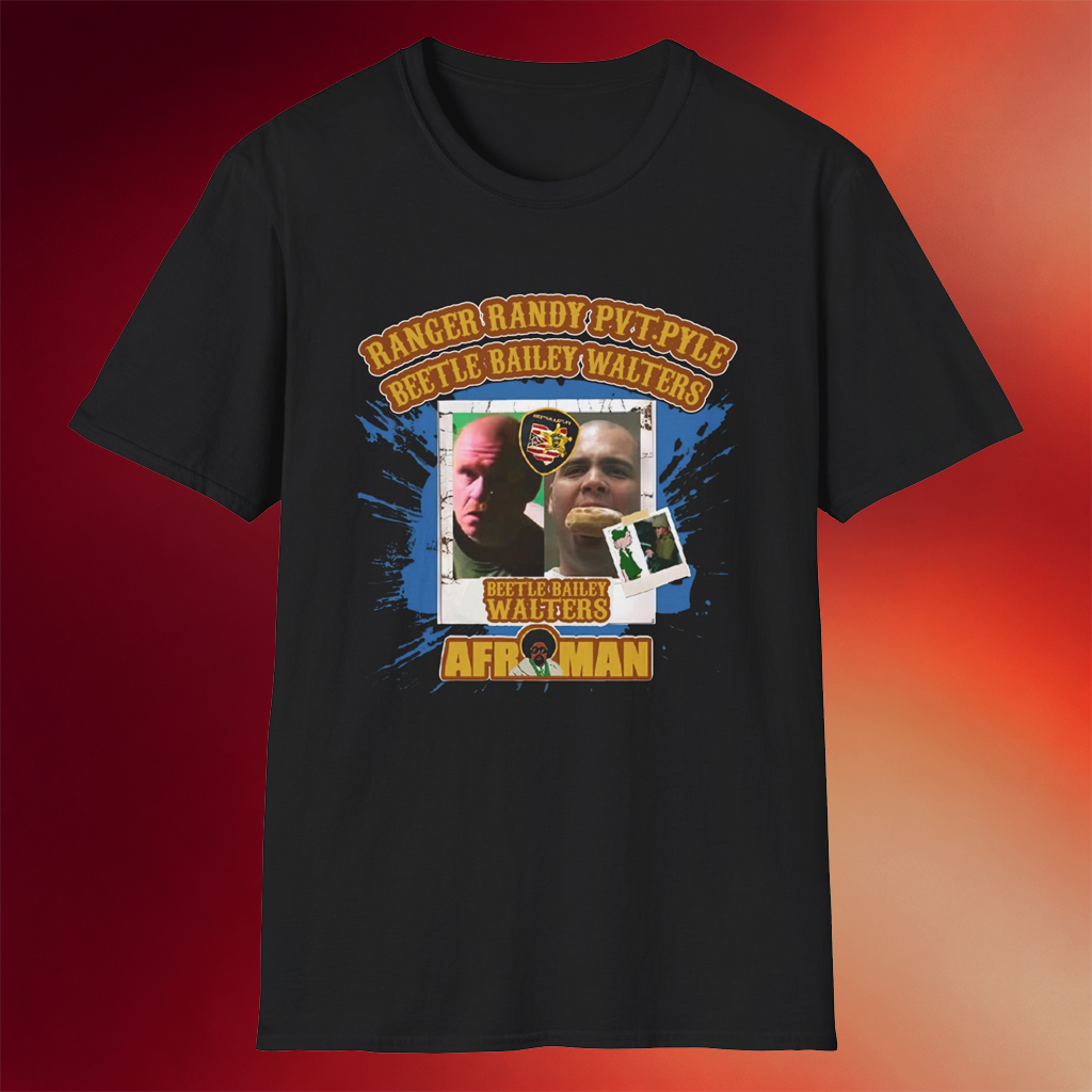 Afroman Merch 2026 Ranger Randy Prvate Pyle Beetle Bailey Walters T-Shirt Gifts For Rap Fans