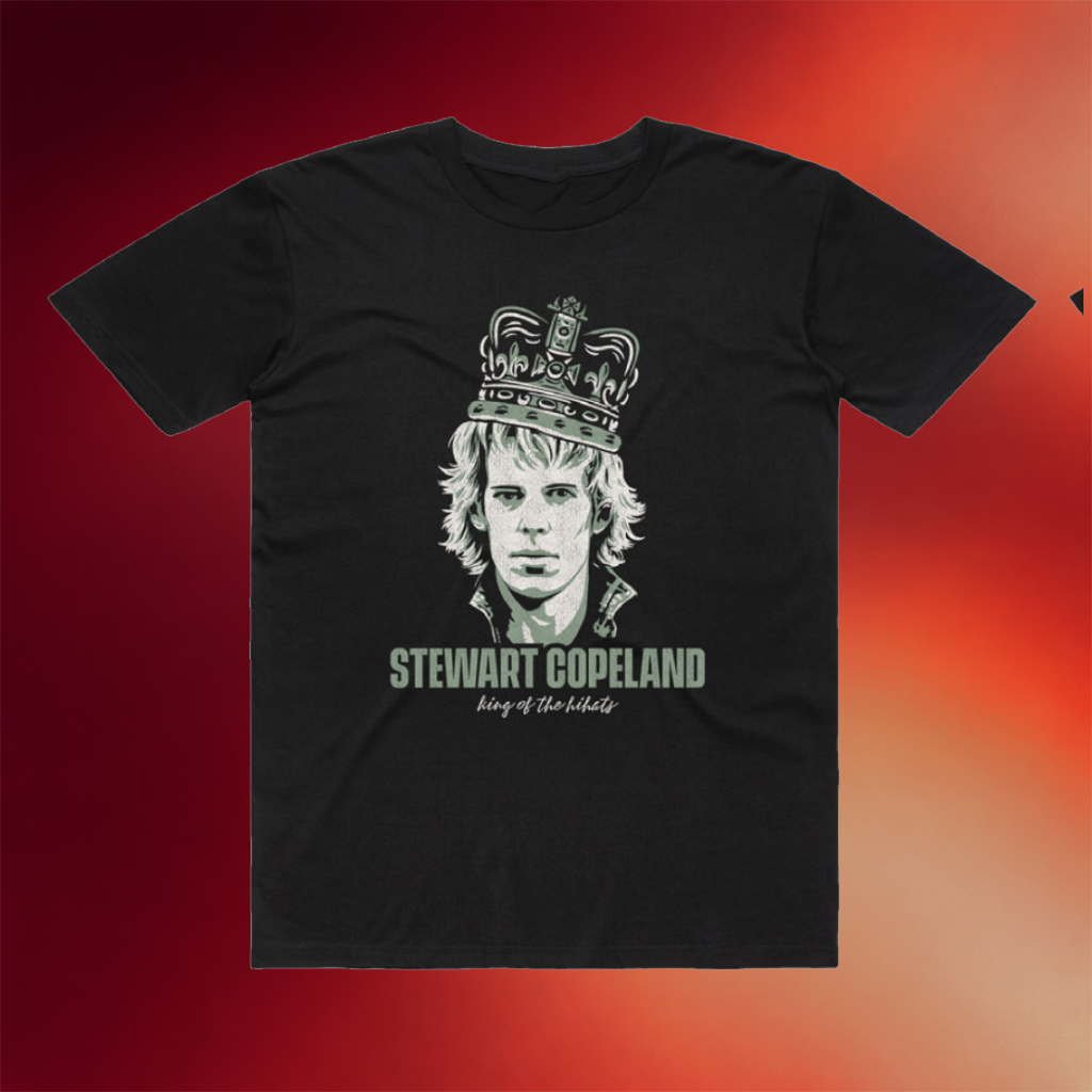 Bird_s Robe Merch 2026 Stewart Copeland King Of The Hi-Hats W Crown T-Shirt Black Gifts