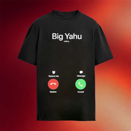 Big Yahu Phone Call T-Shirt Funny Meme Shirts Gifts For Friends Black