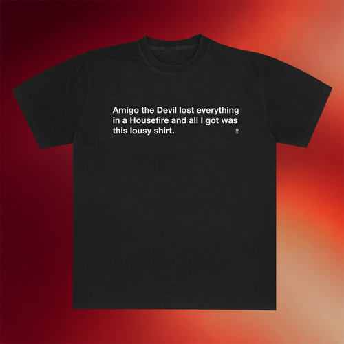 Amigo The Devil Merch House Fire Black T-Shirt Best Gifts For Music Lovers