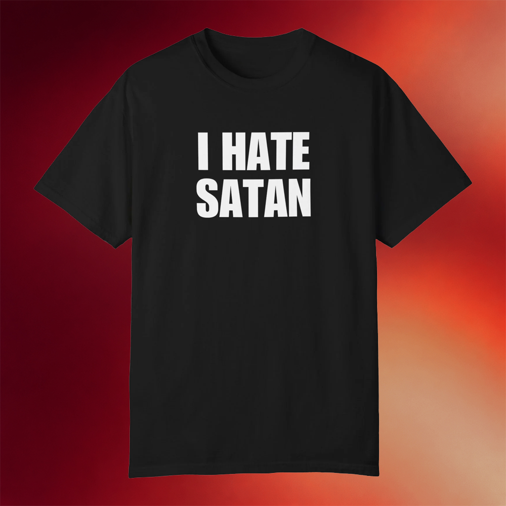 Bryce Crawford Merch 2026 I Hate Satan T-Shirt Christian Shirt Gift For Religious Dad