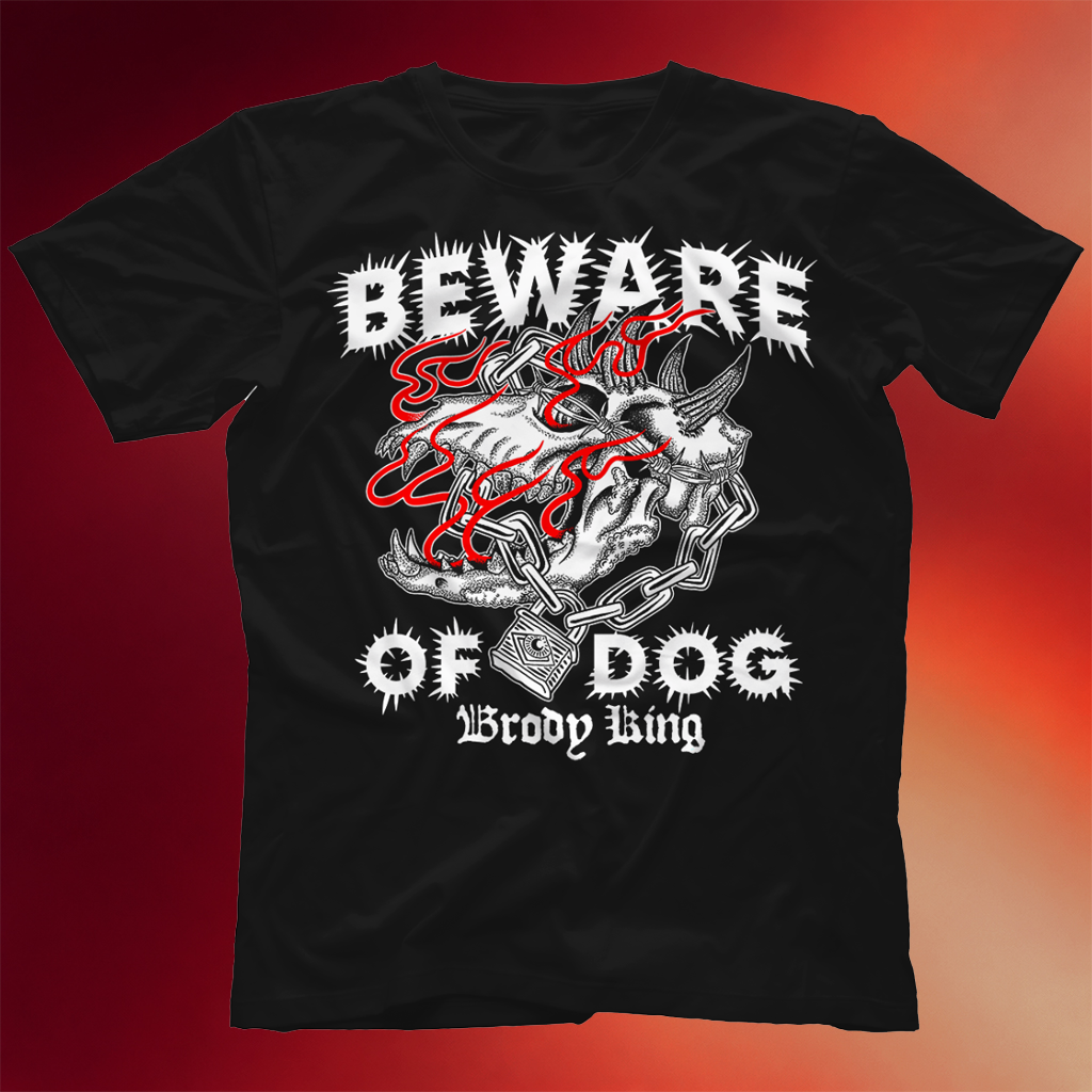Brody King Merch Brody King Shirt Beward Of Dog T-Shirt Gifts For Wrestler Fans