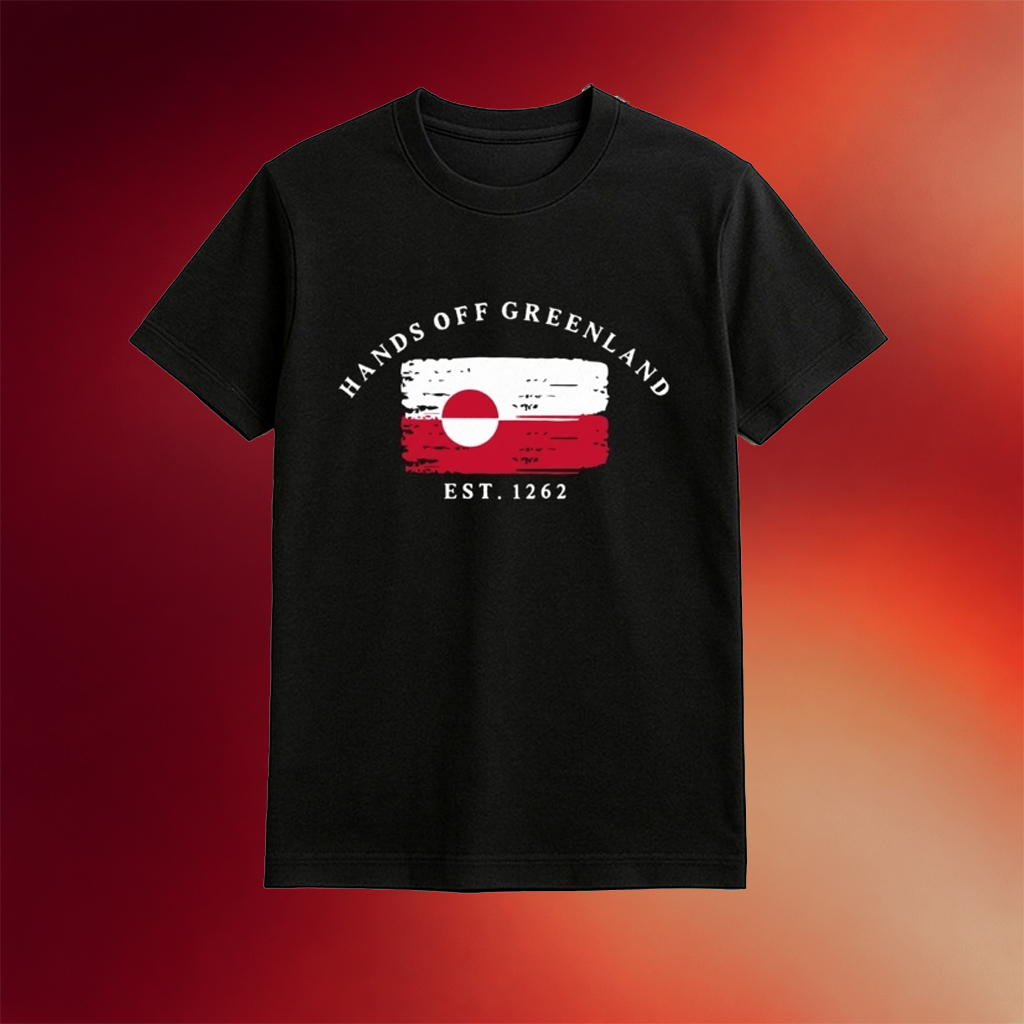 Donald Trump Hands Off Greenland Shirt Best Gifts For Father