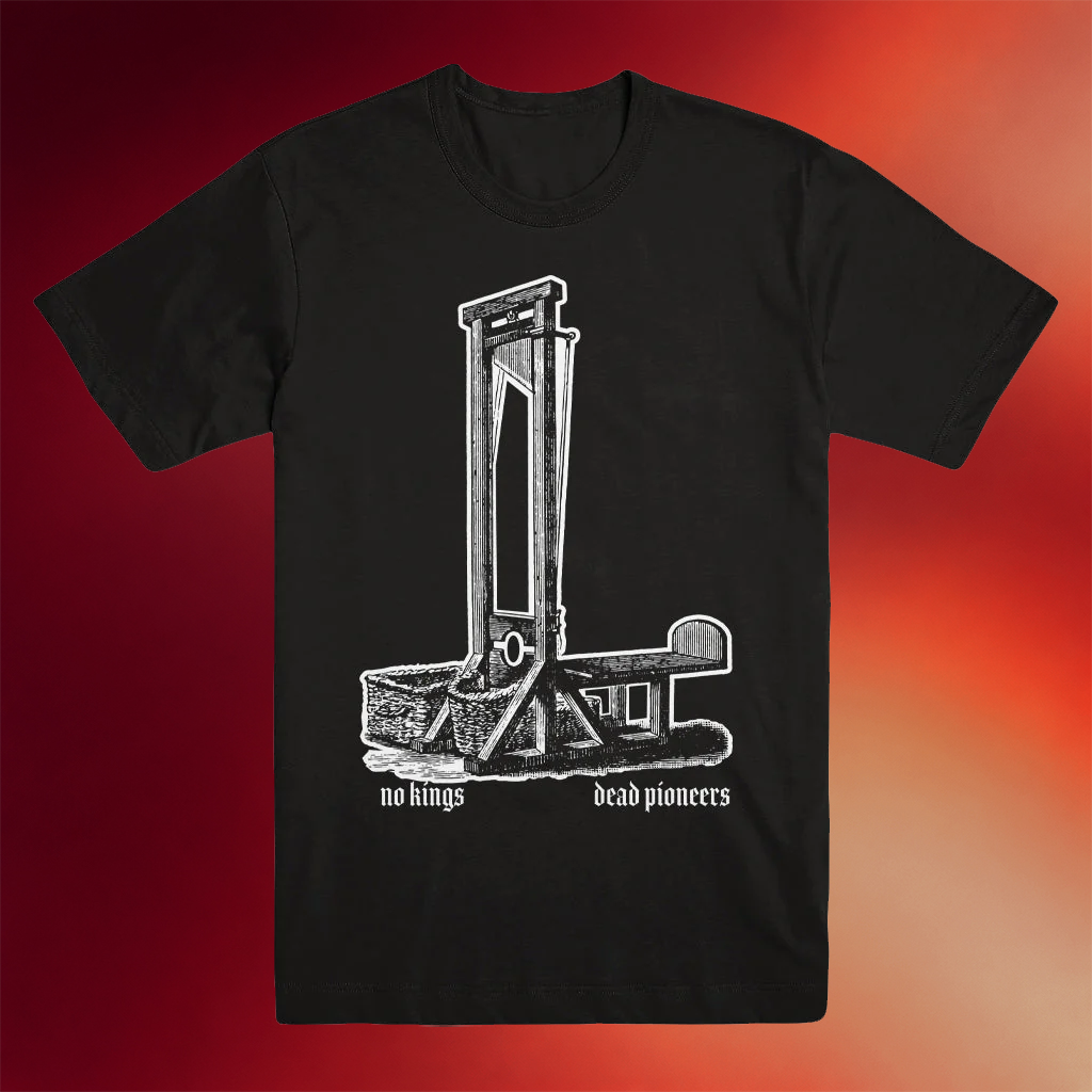 Evil Greed Merch 2026 Dead Pioneers No Kings T-Shirt Best Gifts For Husband