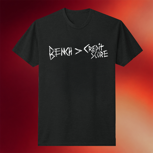 Feral Supplements Merch Bench Credit Score T-Shirt Birthday Gifts For Brother