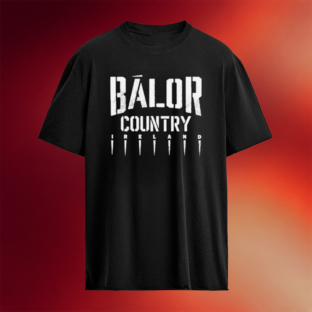 Finn Balor Country Ireland T-Shirt Finn Balor Merch Birthday Ideas For Husband