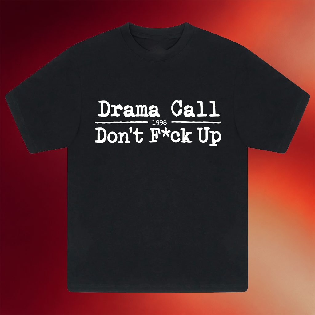 Drama Call Merch 2026 Thin-Line T-Shirt Black Drama Call Don_t F Up Shirt Gifts For Friends