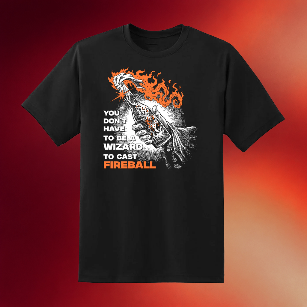 Punk With A Camera Merch 2026 You Don_t Have To Be A Wizard To Cast A Fireball T-Shirt Black