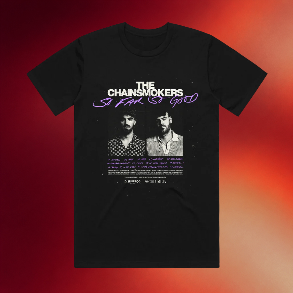 The Chainsmokers Merch 2026 So Far So Good Tracklist T-Shirt Best Gifts For DJ Fans