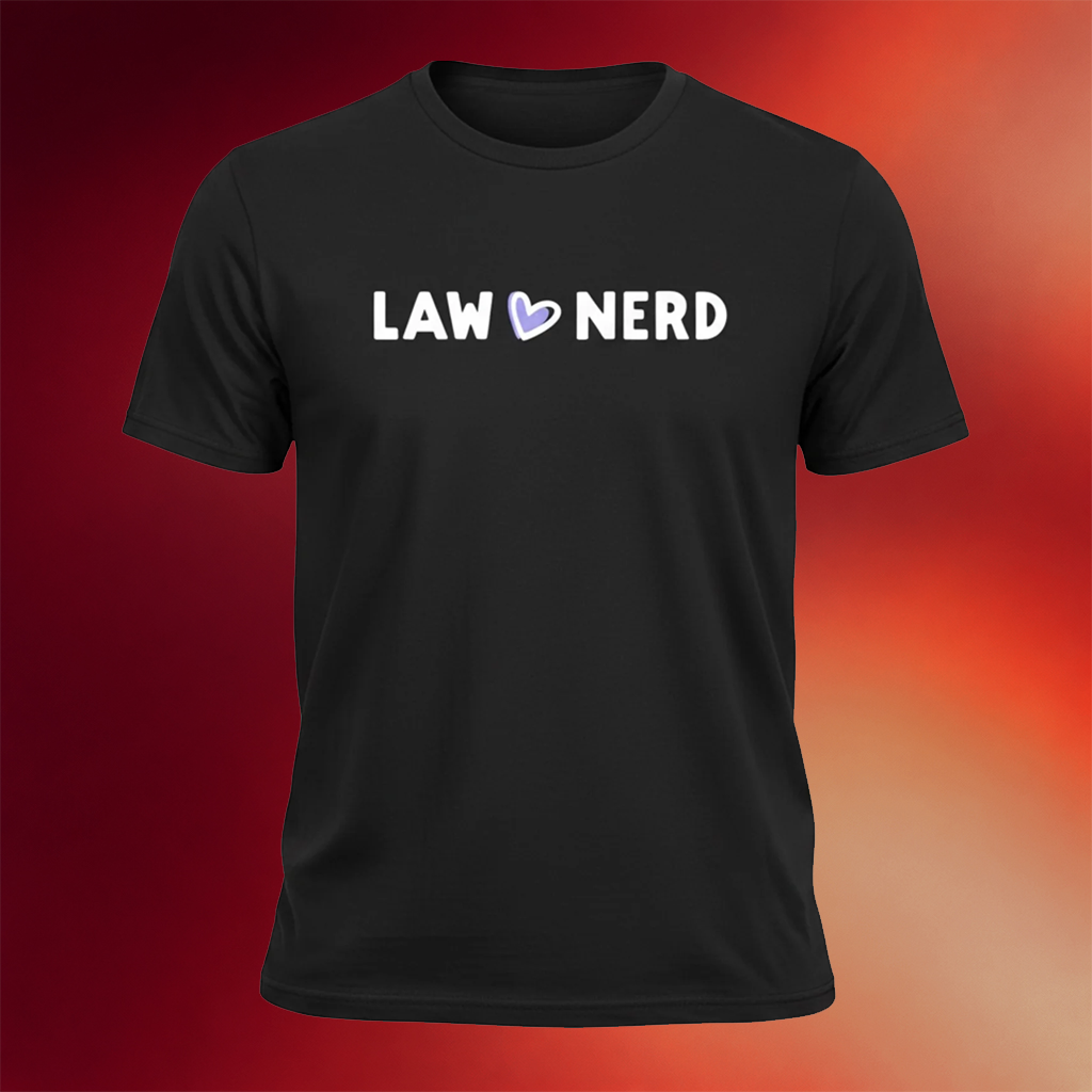 The Law Nerd Merch 2026 Law Nerd Love T-Shirt Black Best Gifts For Brothers