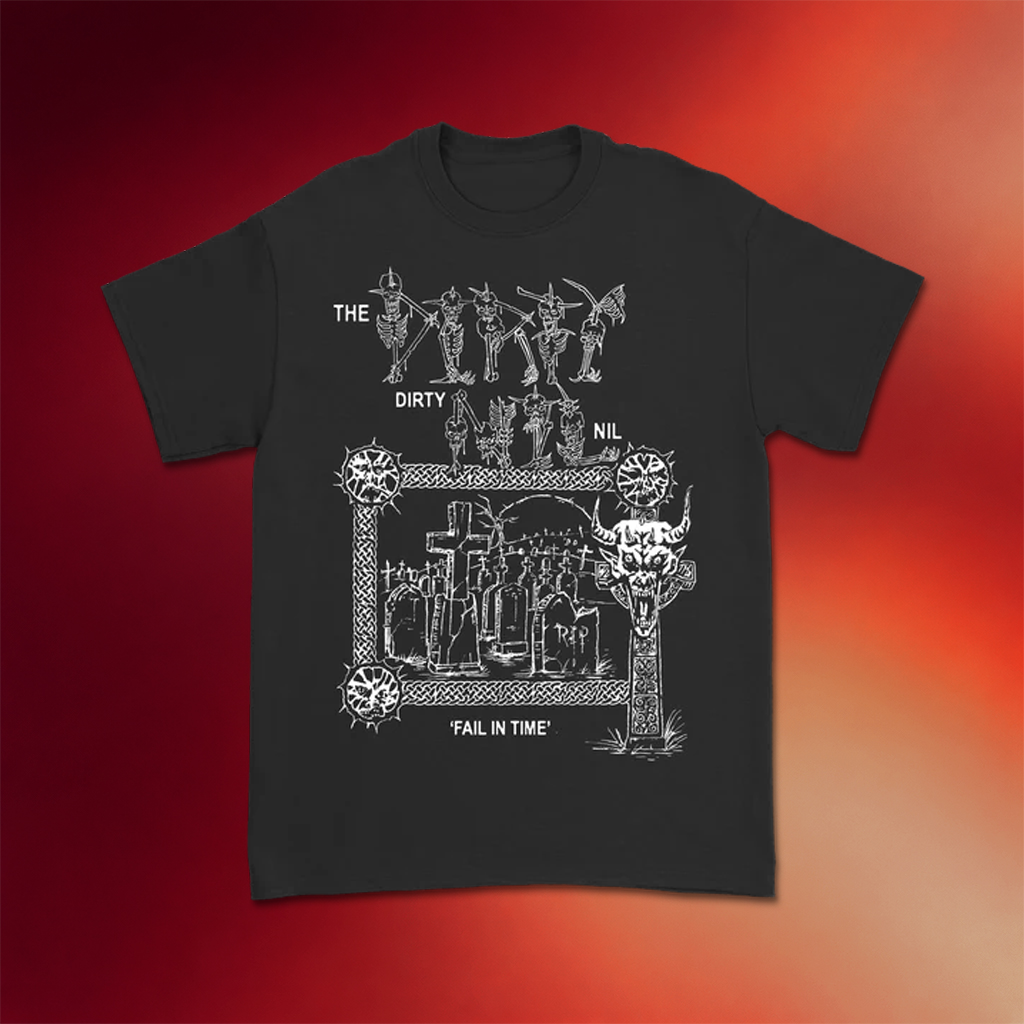 The Dirty Nil Merch 2026 Fail in Time T-Shirt The Dirty Nil Shirt Good Father_s Day Gifts