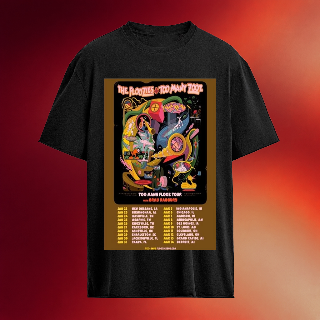 The Floozies Tour Too Many Flooz 2026 T-Shirt The Floozies Merch Gifts For Brother
