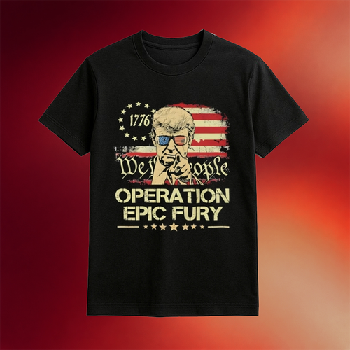 Trump Operation Epic Fury Shirt We The People T-Shirt Donald Trump Merch Patriotic Gifts