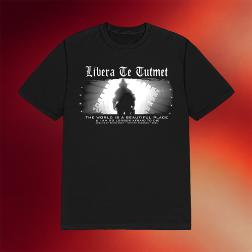 TWIABP Libera Te Tutemet Shirt The World Is A Beautiful Place And I Am No Longer Afraid To Die Merch