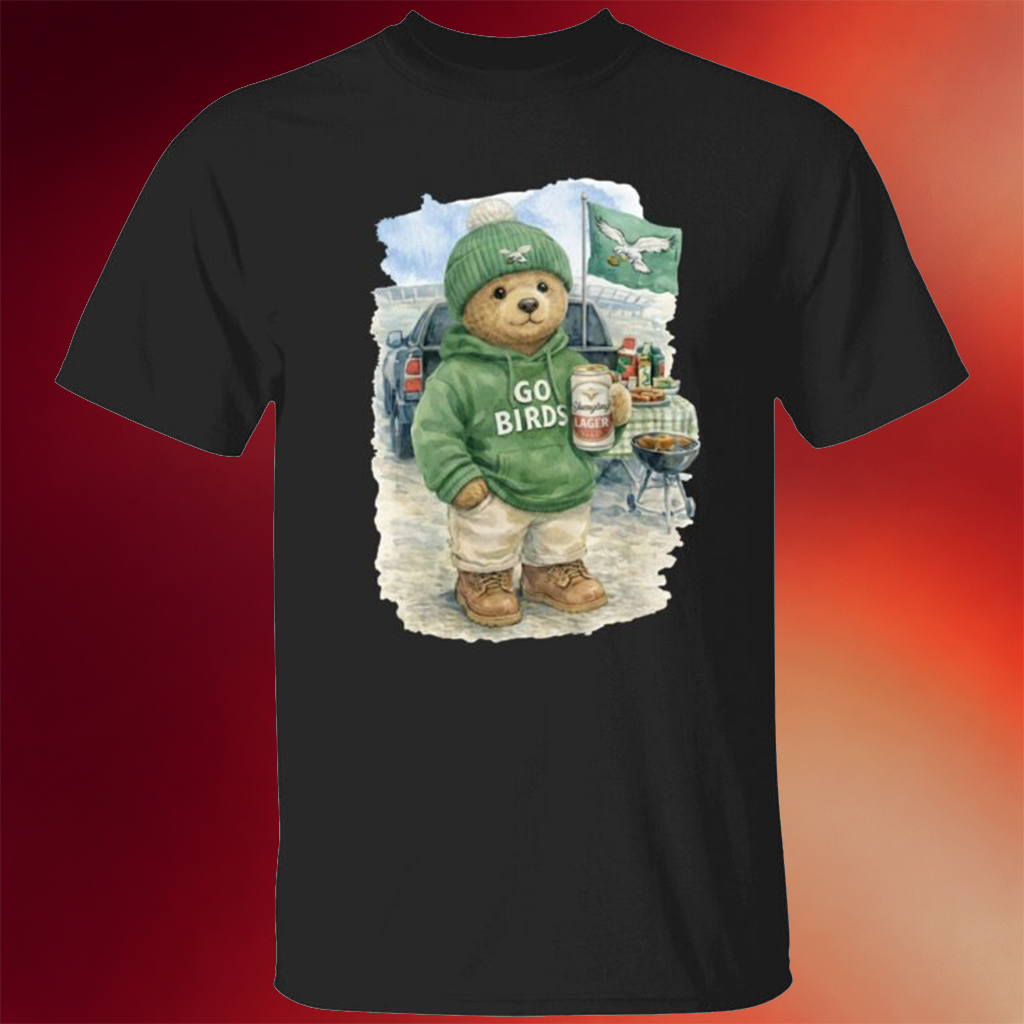 Tailgating Bear Go Birds Eagle Shirt Good Gifts For Boyfriend