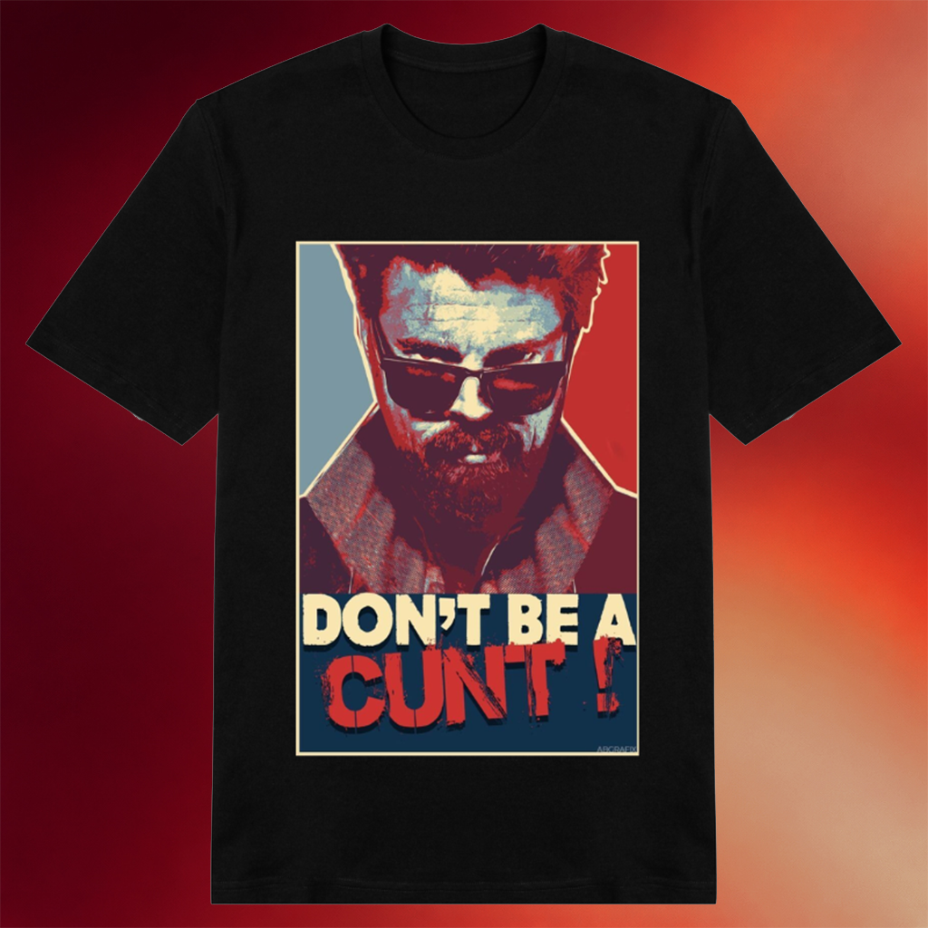 The Boys Merch 2026 Dont Be Cunt T-Shirt The Boys Shirts Gifts For Movie Fans