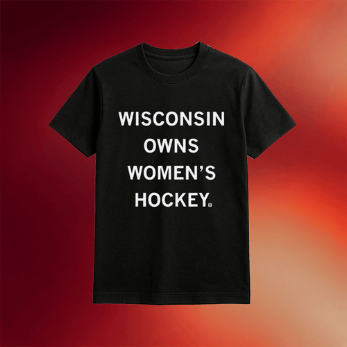 Wisconsin Owns Women_s Hockey Shirt 2026 Gifts Ideas For Hockey Fans