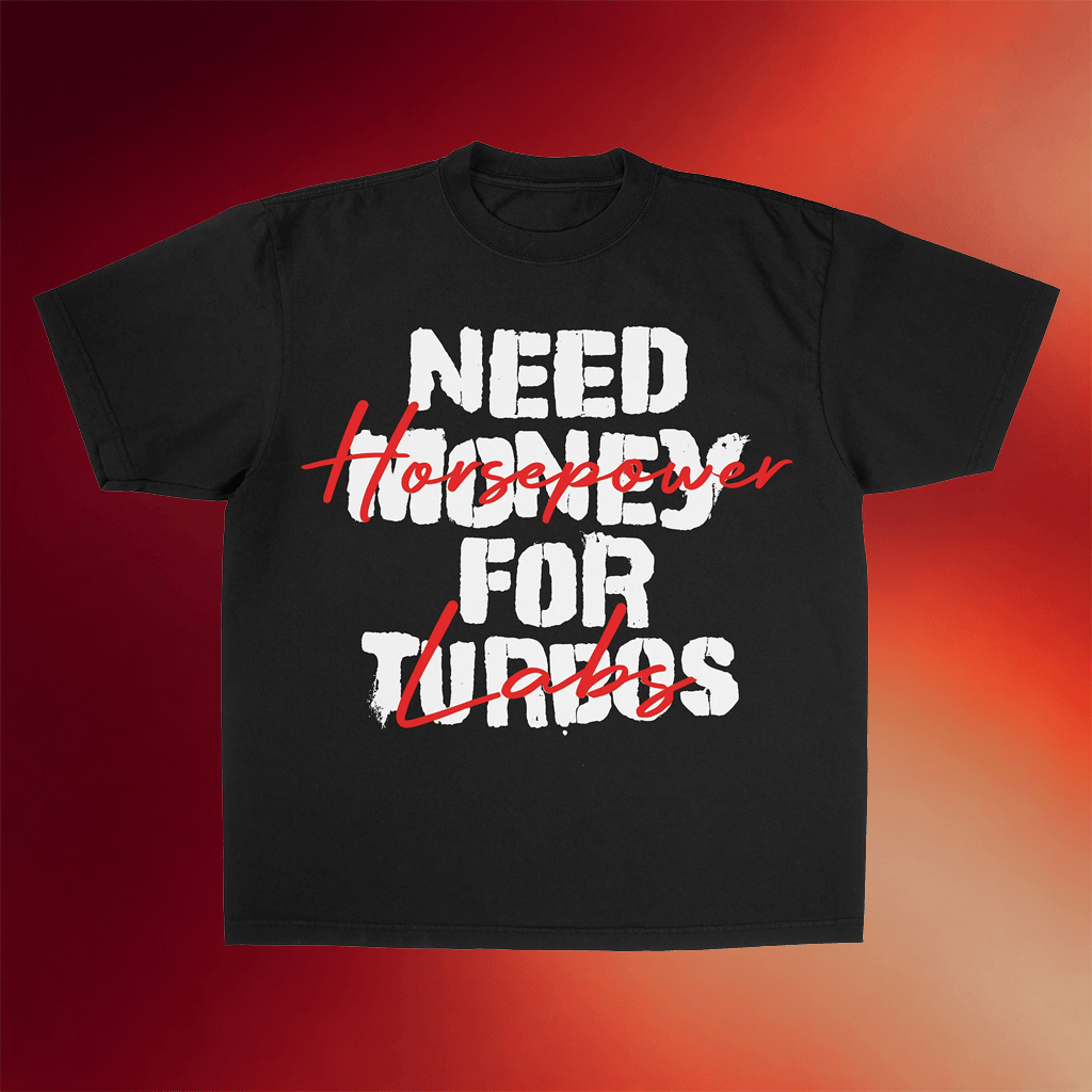 Westen Champlin Merch Need Money For Turbos T-Shirt Horsepower Labs Shirt Dad Gifts