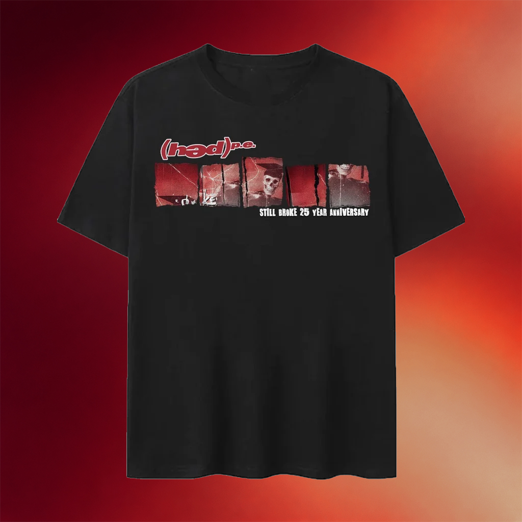 Hed Pe Merch Still Broke 25 Year Anniversary T-Shirt Gifts For Music Lovers