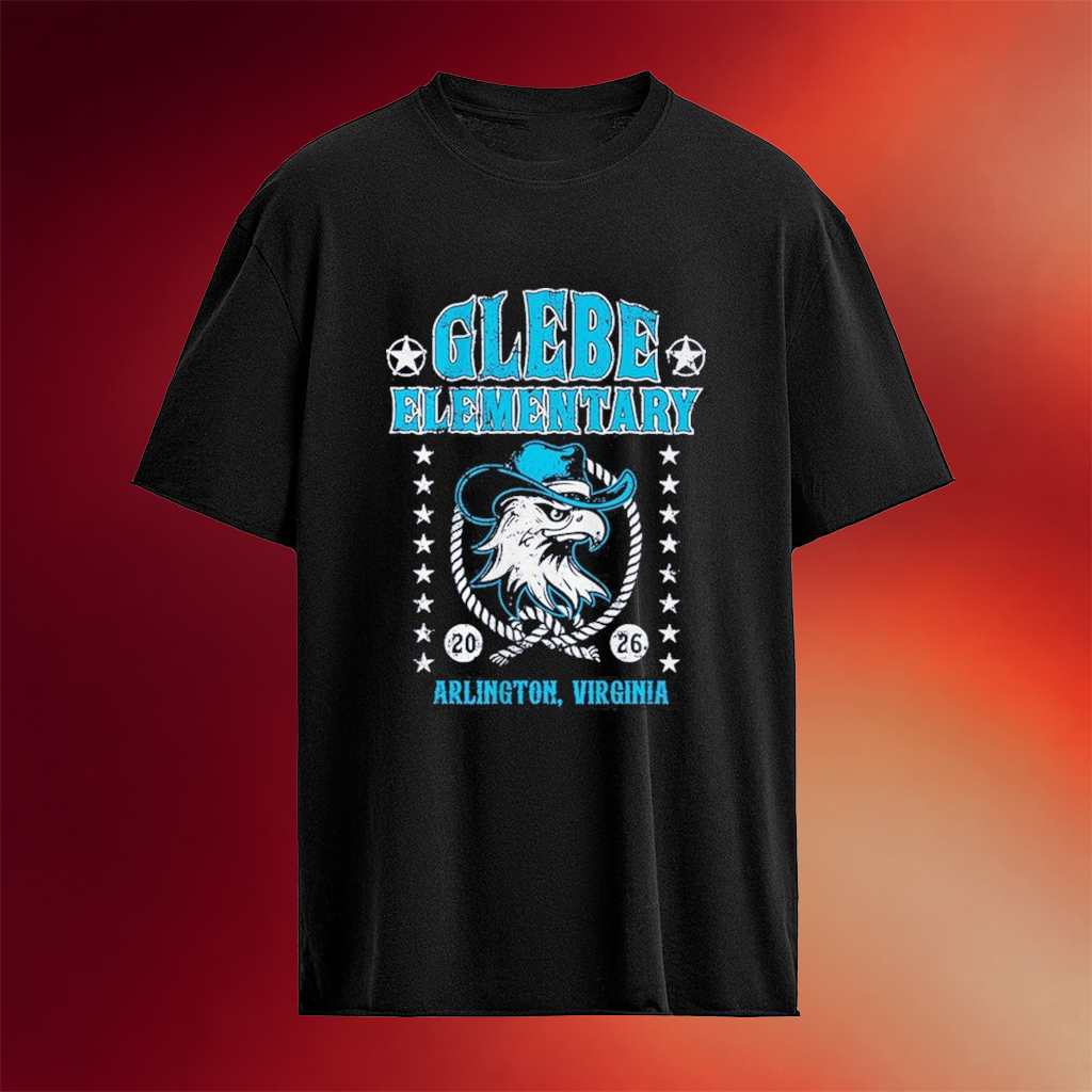 Glebe Elementary Giddy Up Glebe Arlington Virginia 2026 Eagle T-Shirt Best Gifts For Mom