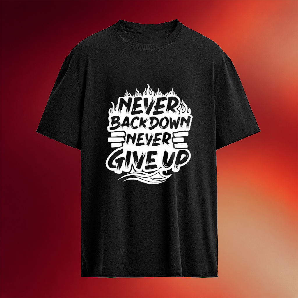 Heath Wavers Never Backdown Never Give Up T-Shirt Birthday Gift Ideas For Husband