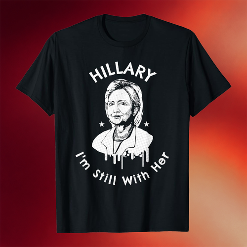 Hillary Clinton Merch 2026 Hillary I_m Still With Her T-Shirt Political Hillary Clinton Shirts
