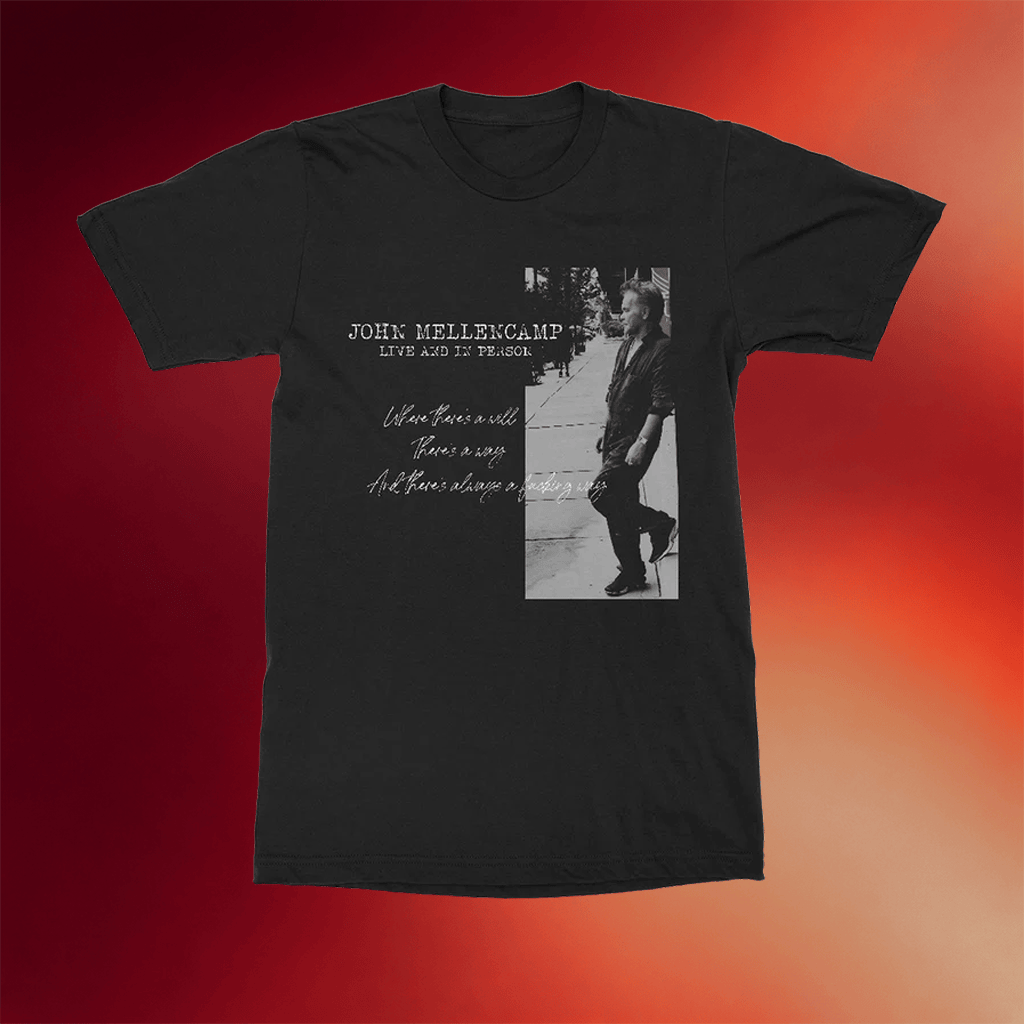 John Mellencamp Merch Where There_s A Will T-Shirt Gift Ideas For Music Lovers