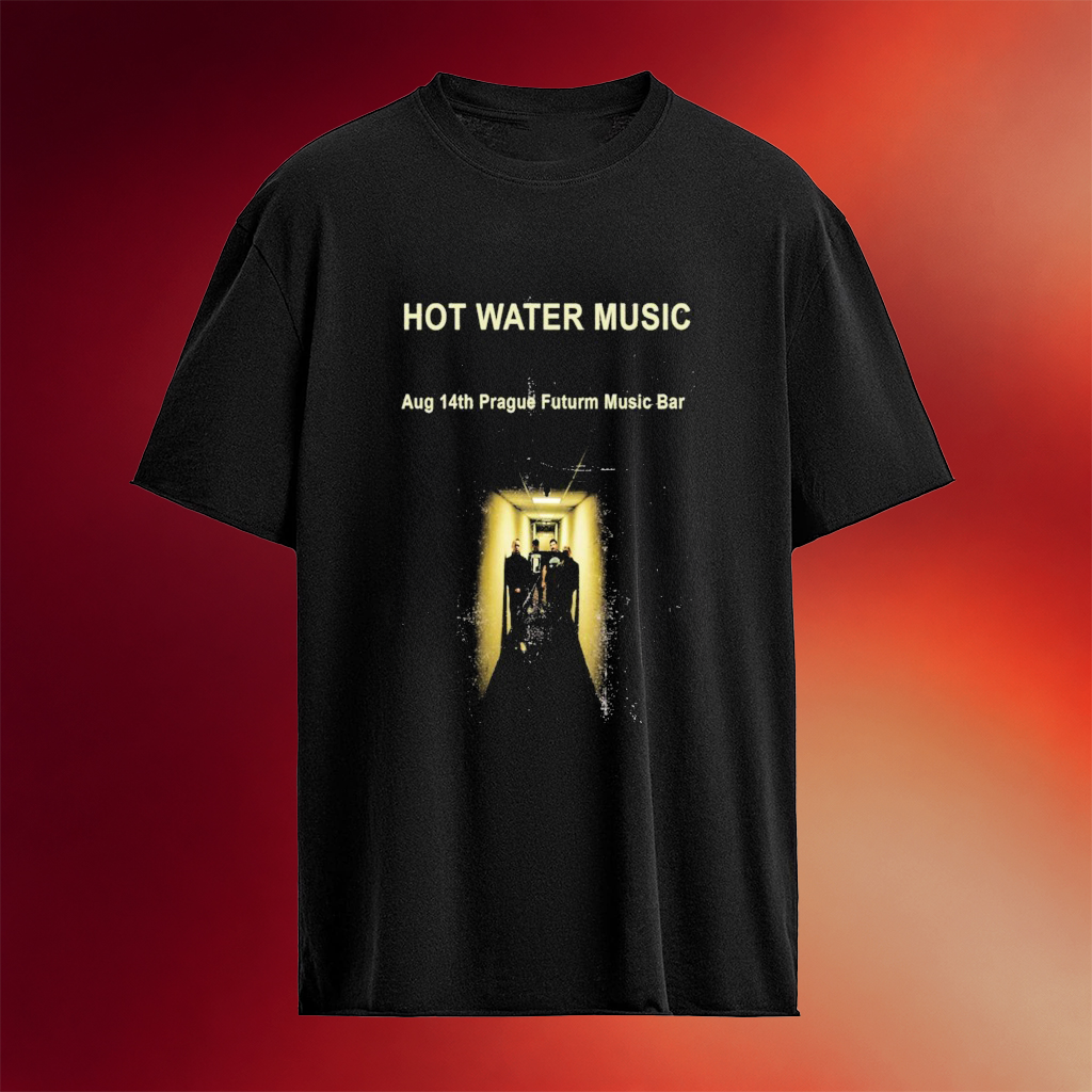 Hot Water Music August 14 2026 Prague Futurum Music Bar T-Shirt Best Birthday Gift For Him