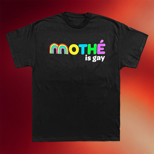 Mothe Merch 2026 Mothe Is Gay T-Shirt Unique Gifts For Friends