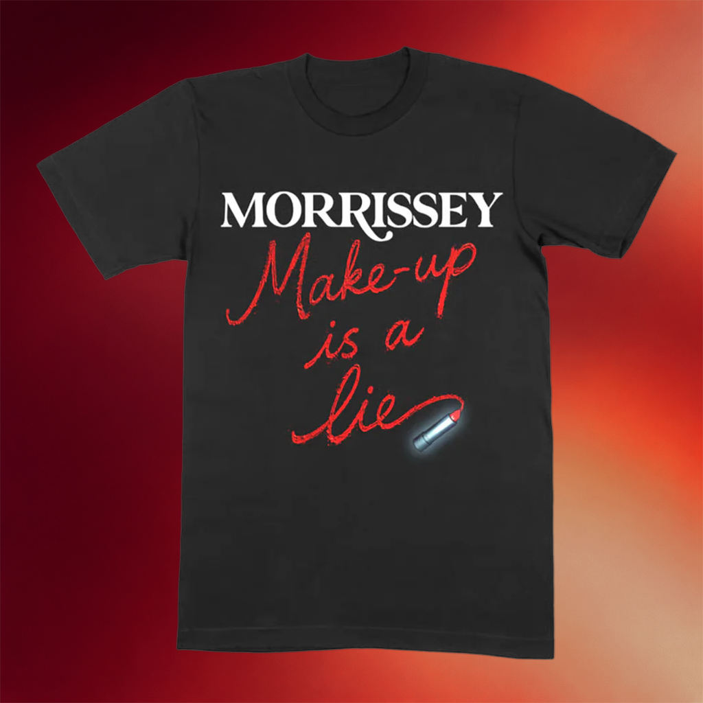 Morrissey Merch Lipstick T-Shirt Makeup Is A Lie Shirt Unique Gifts For Friends