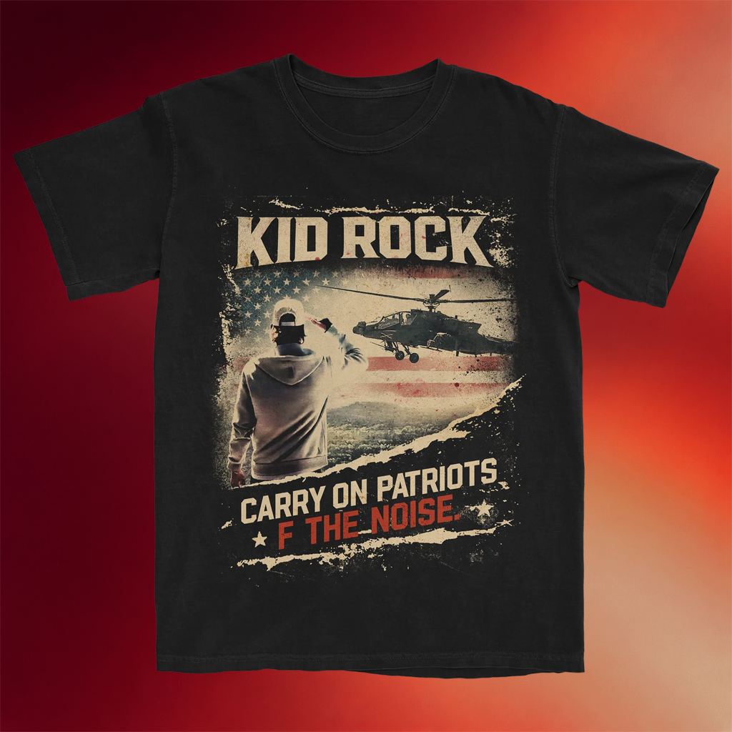 Kid Rock Merch 2026 Carry On Patriots T-Shirt F The Noise Shirt Gift For Music Fans