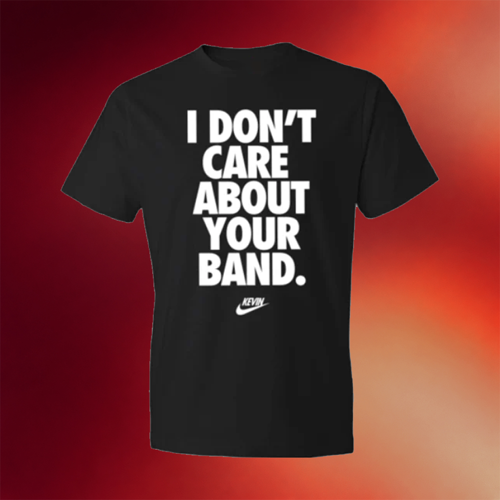 Kevin Devine Merch 2026 I Don_t Care About Your Band T-Shirt Gifts Ideas For BFF