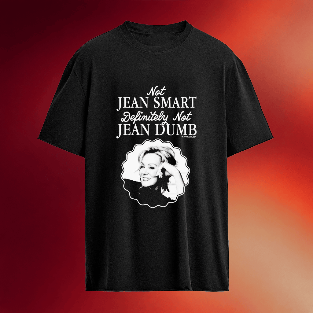 Not Jean Smart Definitely Not Jean Dumb T-Shirt Birthday Present For Mom