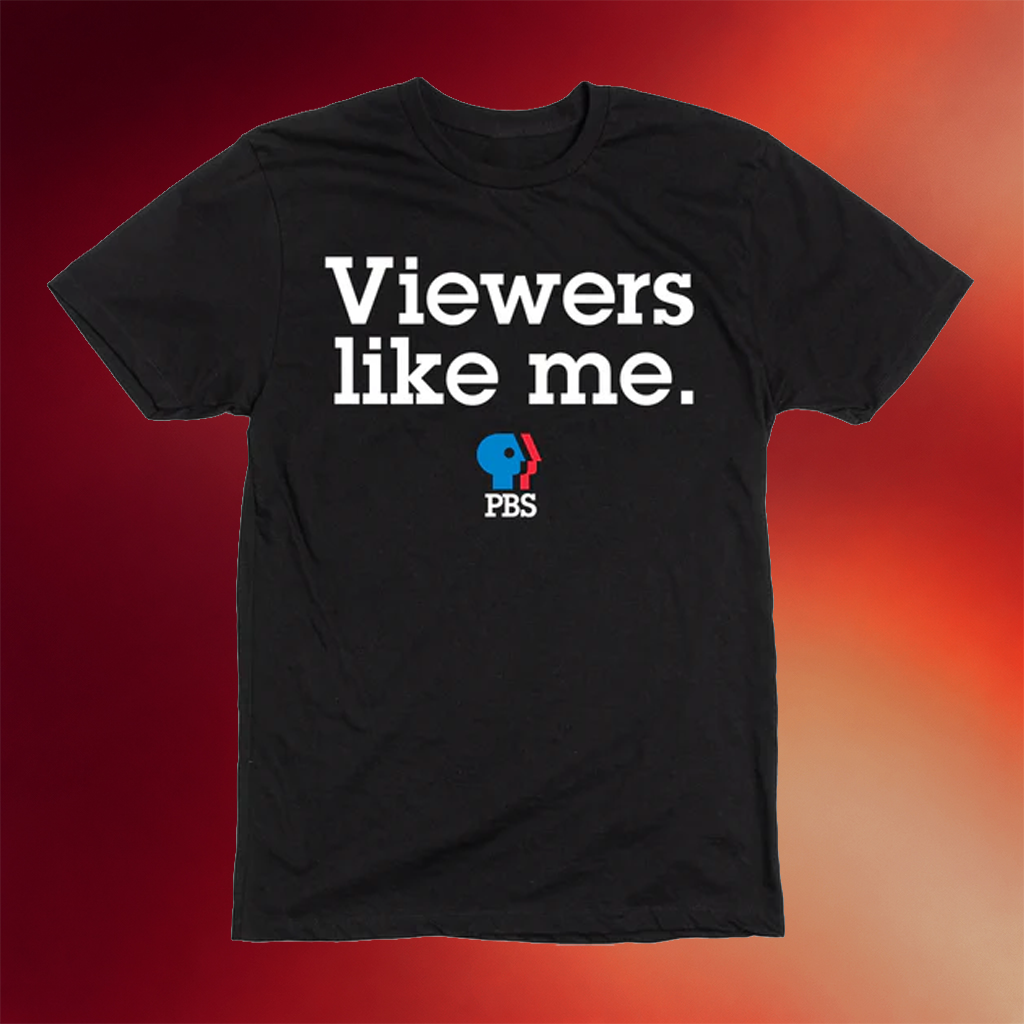 PBS Merch 1980s Viewers Like Me T-Shirt Public Broadcasting Service Shirt Father_s Day Gifts