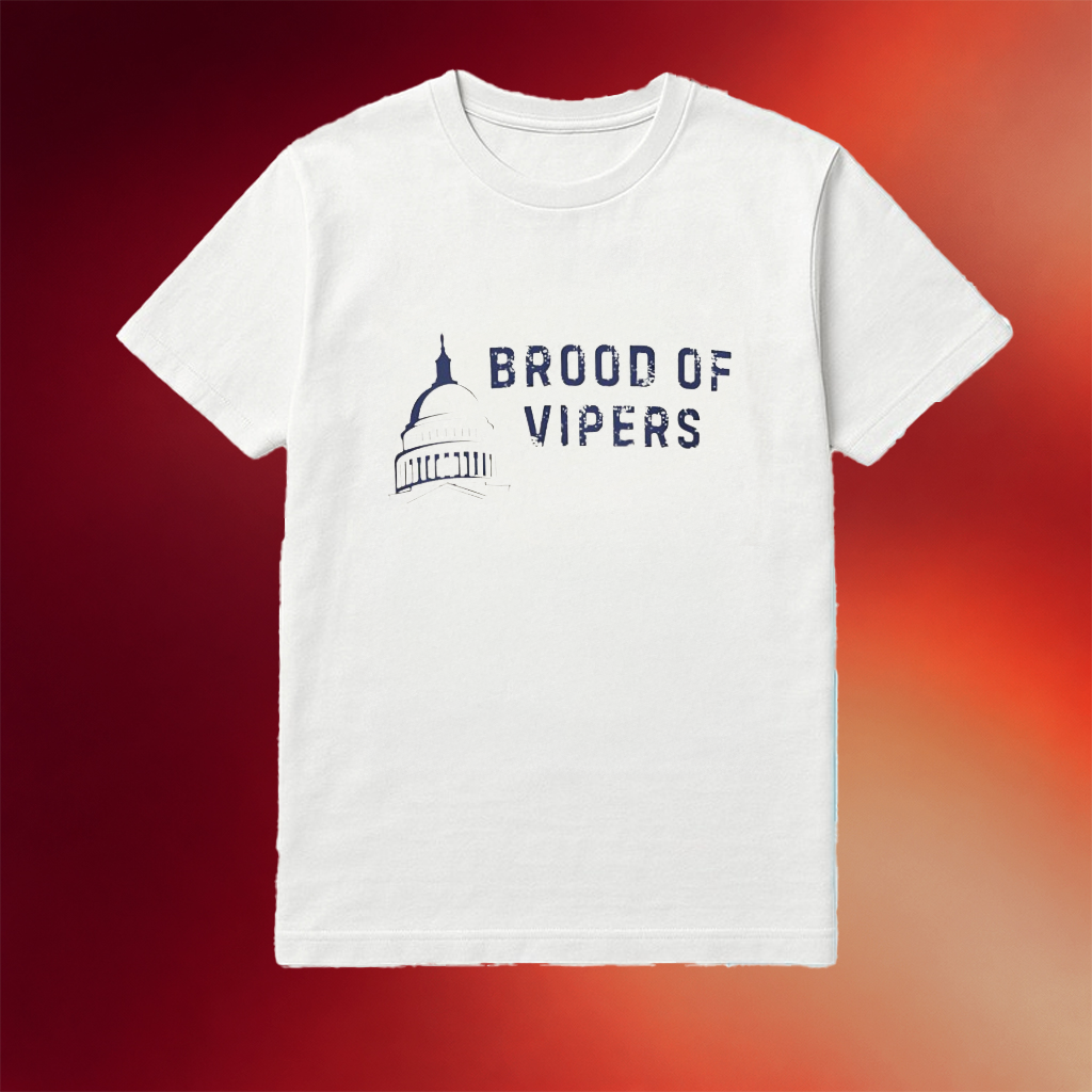 Brood Of Vipers Anti Government Shirt Good Gifts For Boyfriend