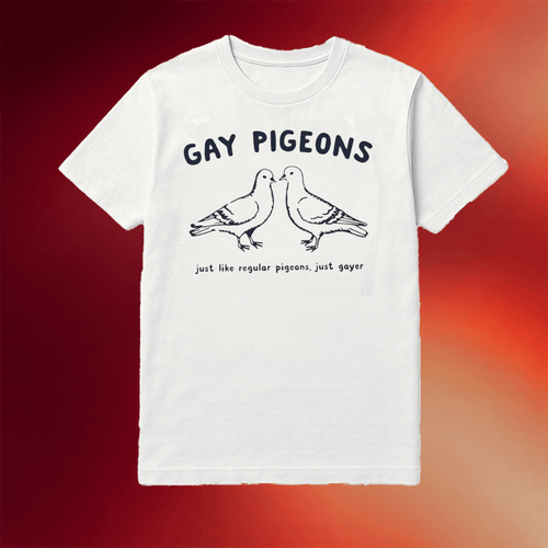 Gay Pigeons Just Like Regular Pigeons Just Gayer Shirt Funny Gifts For Gays