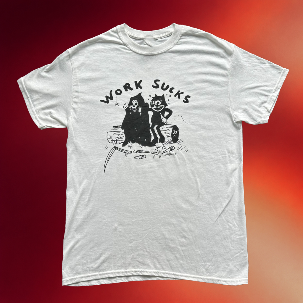 Heavyslime Merch Work Sucks T-Shirt Birthday Present For Friends