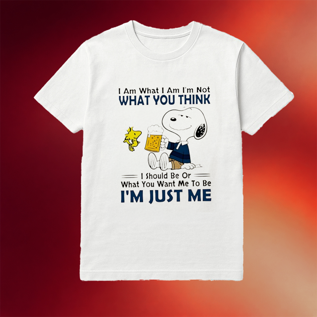 Snoopy And Woodstock I Am What I Am I_m Not What You Think I Should Be Or What You Want Me To Be I'M Just Me Shirt