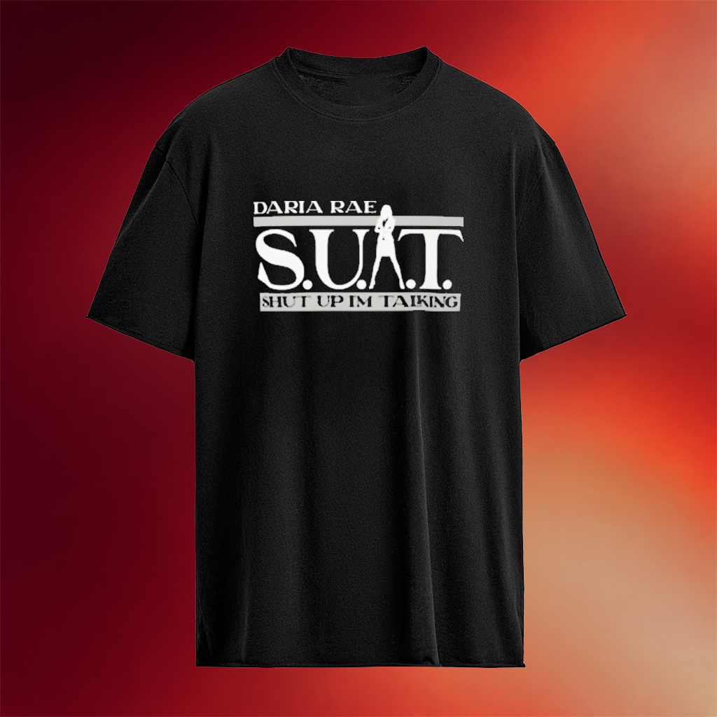 Daria Rae Suit Shut Up I_m Talking T-Shirt Daria Rae Merch Birthday Gift Ideas For Mom