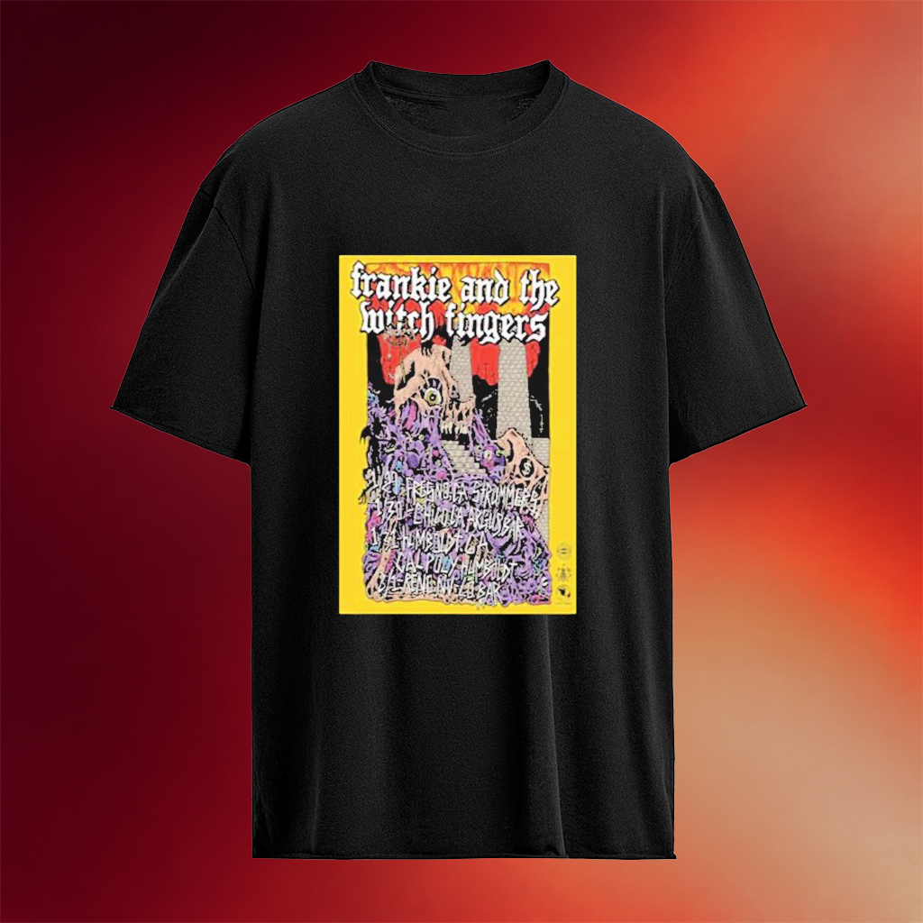 Frankie And The Witch Fingers T-Shirt Unique Birthday Gift For Daughter